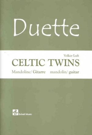 Celtic Twins Duette f�r Mandoline und Gitarre Partitur und Stimme