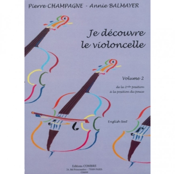 CHAMPAGNE Pierre / BALMAYER Annie Je d�couvre le violoncelle Vol.2 violoncelle Partition + CD