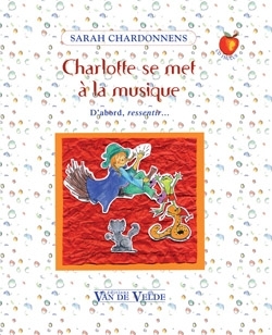 CHARDONNENS Sarah Charlotte se met � la musique �veil musical Livre + CD