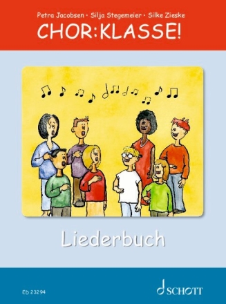 Chor-Klasse! - Liederbuch  Liederbuch