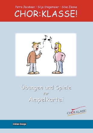 Chor-Klasse! - �bungen und Spiele zur Ampelkartei
