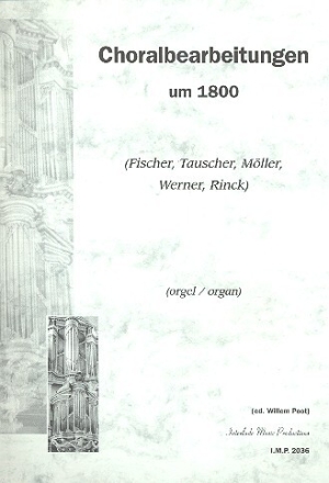 Choralbearbeitungen um 1800 f�r Orgel