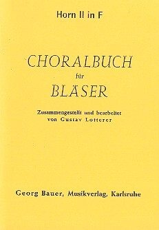 Choralbuch f�r Bl�ser Horn 2 in F