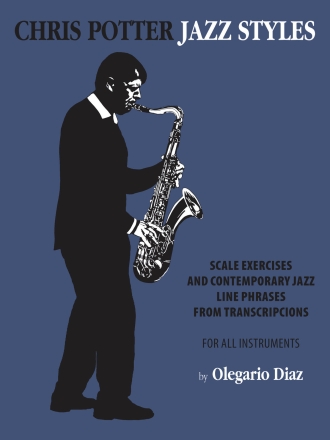 Chris Potter Jazz Styles: for all instruments