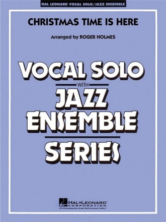 Christmas Time is here for vocal solo and jazz ensemble Conductor
