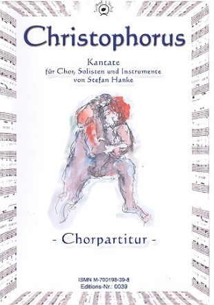 Christophorus Kantate f�r Soli, gem Chor und Orchester Chorpartitur