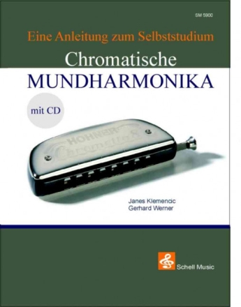 Chromatische Mundharmonika (+CD) Eine Anleitung zum Selbststudium