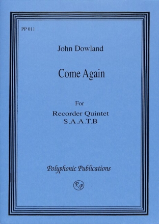 Come again for 5 recorders (SAATB) score and parts