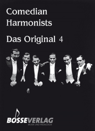Comedian Harmonists Band 4 Das Original f�r M�nnerchor und Klavier Partitur