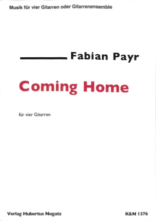 Coming Home f�r 4 Gitarren Partitur und Stimmen