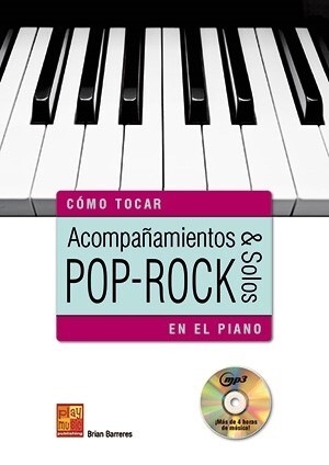 C�mo Tocar Acompa�amientos & Solos Pop-Rock en el piano