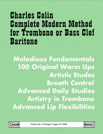 Complete Modern Method for trombone or bass clef baritone (enth�lt CC2023+CC2014)