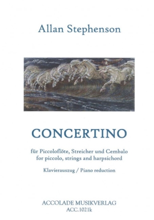 Concertino f�r Piccolofl�te, Streicher und Cembalo f�r Piccolofl�te und Klavier