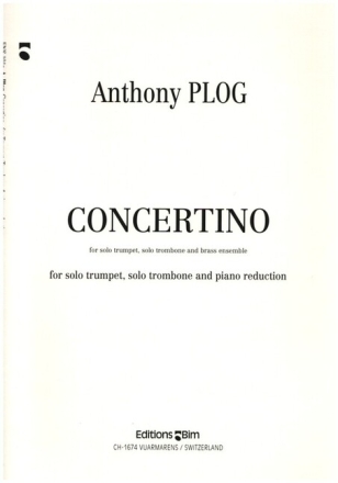 Concertino f�r Trompete, Posaune und Blechbl�ser f�r Trompete, Posaune und Klavier Stimmen