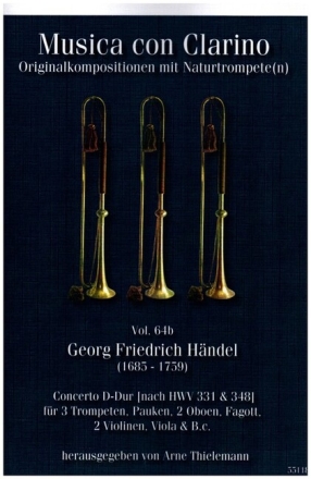 Concerto D-Dur (nach HWV331 und 348) f�r 3 Trompeten, Pauken, 2 Oboen, Fagott, 2 Violinen, Viola und Bc Partitur und Stimmen