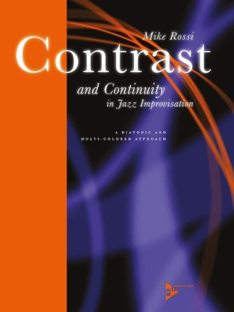 Contrasts and Continuity in Jazz Improvisation a diatonic and multi-colored approach