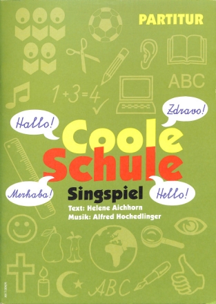 Coole Schule f�r Sprecher, Singstimmen und Klavier Partitur