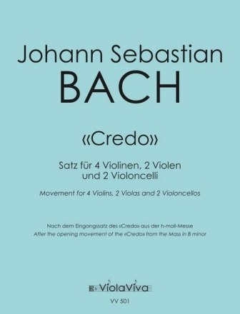 Credo aus der Messe h-Moll BWV232 f�r 4 Violinen, 2 Violen und 2 Violoncelli Partitur und Stimmen