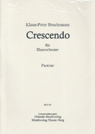 Crescendo f�r Blasorchester Partitur und Stimmen