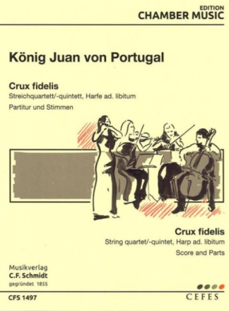 Crux fidelis f�r 4-5 Streicher (Harfe ad lib) Partitur und Stimmen