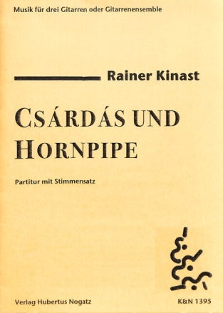 Csardas und Hornpipe f�r 3 Gitarren (Ensemble) Partitur und Stimmen