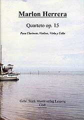 Cuartett op.15 f�r Klarinette, Violine, Viola und Violoncello Partitur und Stimmen
