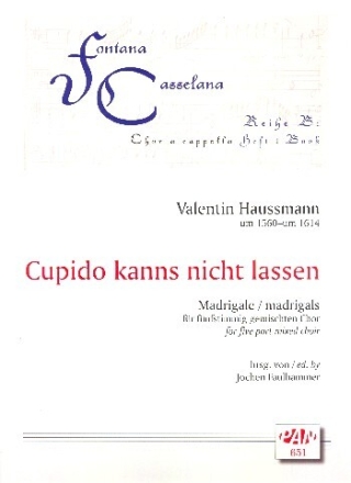 Cupido kanns nicht lassen f�r gem Chor a cappella Partitur
