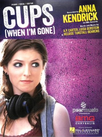Cups - When I'm gone: for piano/vocal/guitar
