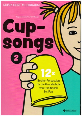 Cupsongs Band 2 - mit Hits von The Weeknd, Jessie J., Queen & Co.