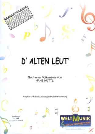 D' alten Leut: f�r Klavier (mit Text und Akkorden)