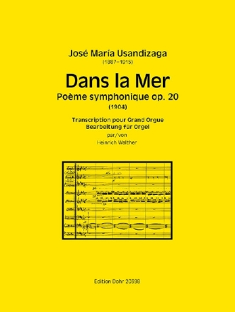 Dans la Mer op.20 - Po�me symphonique f�r Orgel