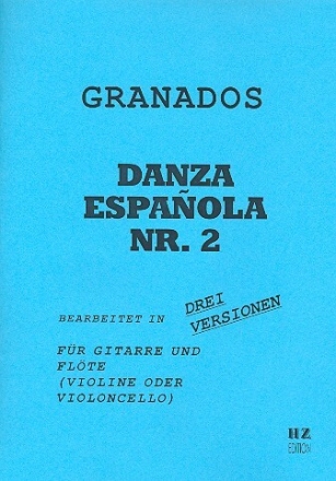 Danza espanola Nr.2 f�r Gitarre und Fl�te (oder Violine oder Cello) 4 Stimmen