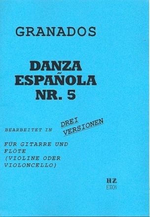 Danza espanola Nr.5 f�r Gitarre und Fl�te (Violine, Cello) 4 Stimmen