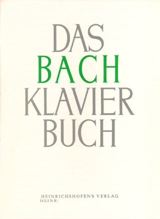 Das Bach Klavierbuch - 50 leichte St�cke f�r Klavier