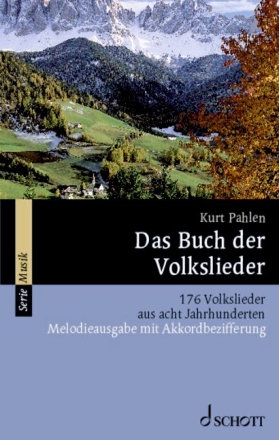 Das Buch der Volkslieder 176 Volkslieder aus 8 Jahrhunderten Melodieausgabe mit Akkordsymbolen