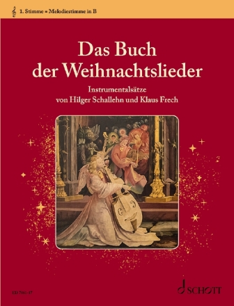 Das Buch der Weihnachtslieder f�r variable Besetzungsm�glichkeiten Einzelstimme - 1. Stimme in B / Melodiestimme (Violinschl�ssel): Klari