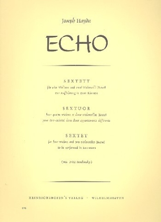 Das Echo Sextett f�r 4 Violinen und 2 Violoncelli Stimmen