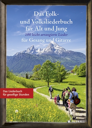 Das Folk- und Volksliederbuch f�r Alt und Jung f�r Gesang und Gitarre Liederbuch