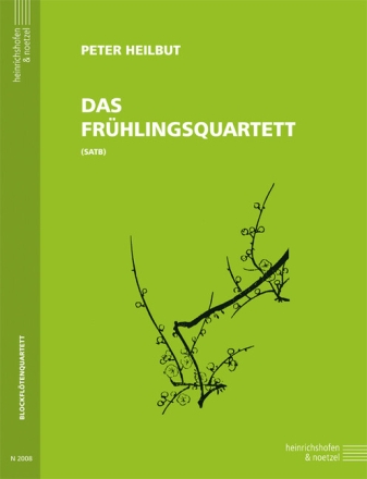Das Fr�hlingsquartett f�r 4 Blockfl�ten (SATB) Partitur