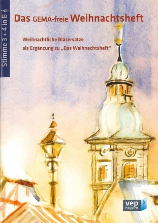 Das GEMA-freie Weihnachtsheft f�r Posaunenchor Stimme 3 und 4 in Bb