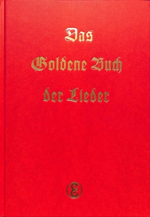 Das Goldene Buch der Lieder Volks-, volkst�mliche und Kunstlieder f�r Gesang und Klavier gebunden