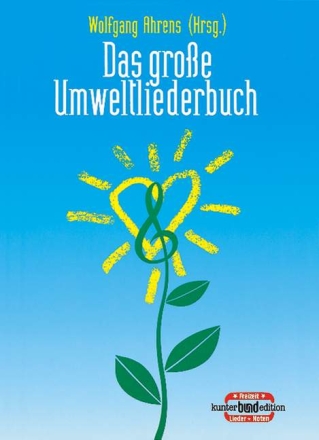Das gro�e Umweltliederbuch
