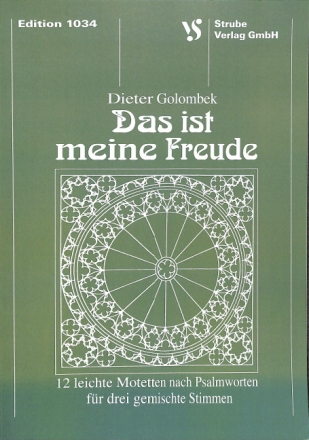 Das ist meine Freude f�r gem Chor (SAB) a cappella Chorpartitur