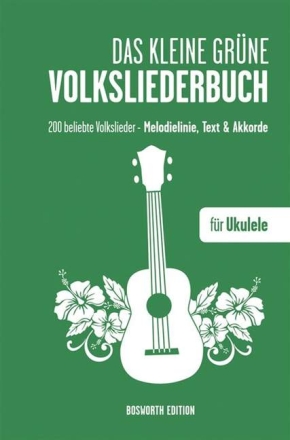 Das kleine gr�ne Volksliederbuch - Ukulele: Songbook Melodie/Texte/Ukulelen-Akkorde