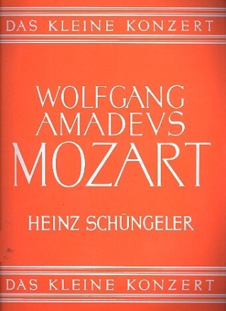 Das kleine Konzert Wolfgang Amadeus Mozart f�r Klavier