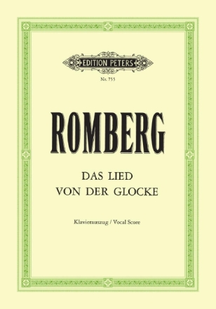 Das Lied von der Glocke f�r Soli, Chor und Orchester Klavierauszug (dt)