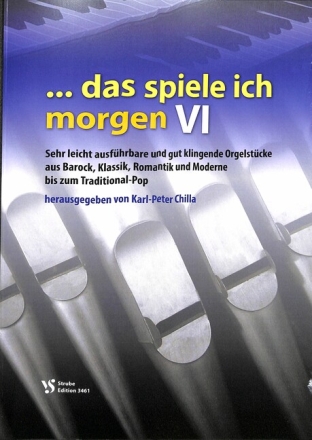 Das spiele ich morgen Band 6 f�r Orgel