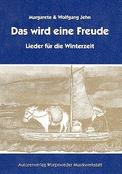 Das wird eine Freude Lieder f�r die Winterzeit Liederheft