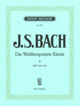 Das wohltemperierte Klavier Teil 2 BWV870-893 f�r Klavier