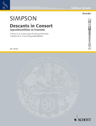 Decants in consort - 7 pieces for 2, 3  and 4 parts for descant recorders score